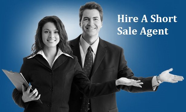 Hire A Short sale Agent